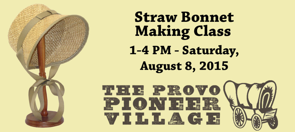 Straw Bonnet Making Class, August 8, 2015